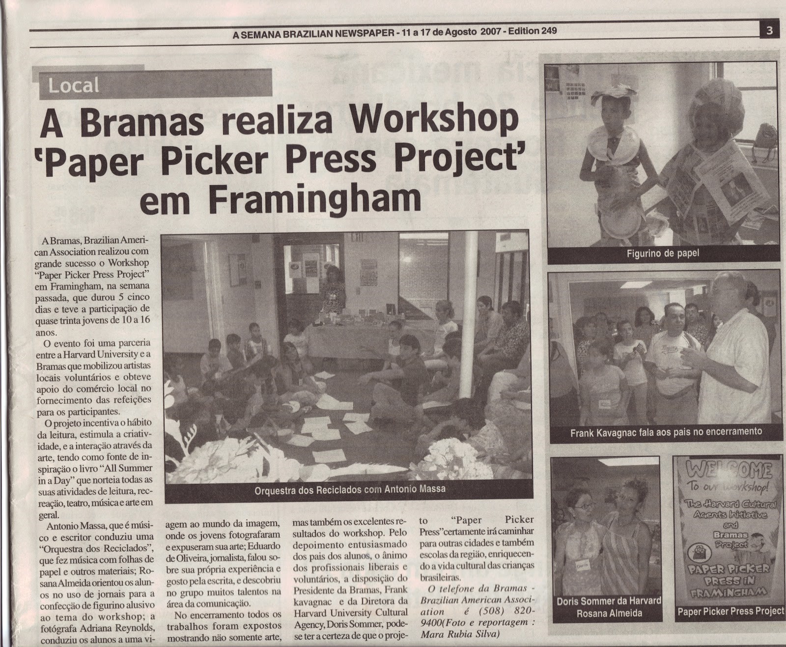 <p>The Bramas realized a “Paper Picker Press Project” Workshop in Framingham</p>
